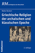 Burkert |  Griechische Religion der archaischen und klassischen Epoche | Buch |  Sack Fachmedien