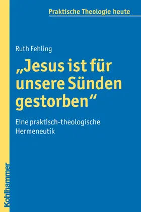 Fehling |  "Jesus ist für unsere Sünden gestorben" | Buch |  Sack Fachmedien