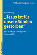 Fehling |  "Jesus ist für unsere Sünden gestorben" | Buch |  Sack Fachmedien