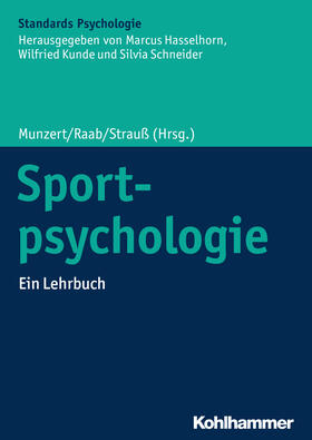 Munzert / Raab / Strauß | Sportpsychologie | Buch | 978-3-17-021436-1 | sack.de