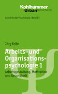 Felfe |  Arbeits- und Organisationspsychologie 1 | Buch |  Sack Fachmedien