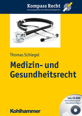 Schlegel | Medizin- und Gesundheitsrecht | Buch | 978-3-17-021536-8 | sack.de