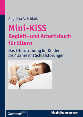 Schlarb |  Mini-KiSS - Begleit- und Arbeitsbuch für Eltern | Buch |  Sack Fachmedien