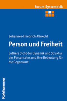 Albrecht | Person und Freiheit | Buch | 978-3-17-021574-0 | sack.de