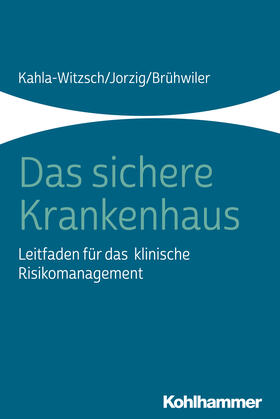 Kahla-Witzsch / Jorzig / Brühwiler | Das sichere Krankenhaus | Buch | sack.de