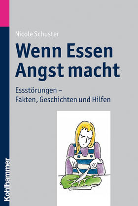 Schuster | Wenn Essen Angst macht | Buch | 978-3-17-021616-7 | sack.de
