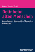 Hewer / Drach / Thomas |  Delir beim alten Menschen | Buch |  Sack Fachmedien