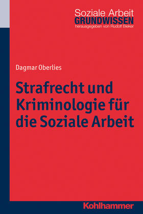 Oberlies |  Strafrecht und Kriminologie für die Soziale Arbeit | Buch |  Sack Fachmedien