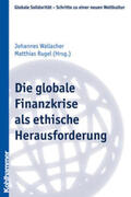Wallacher / Rugel |  Die globale Finanzkrise als ethische Herausforderung | Buch |  Sack Fachmedien
