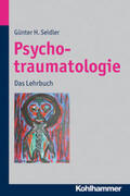 Seidler |  Psychotraumatologie | Buch |  Sack Fachmedien