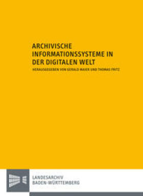 Maier / Fritz | Archivische Informationssysteme in der digitalen Welt | Buch | 978-3-17-021717-1 | sack.de