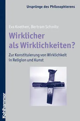Koethen / Schmitz |  Wirklicher als Wirklichkeiten? | Buch |  Sack Fachmedien