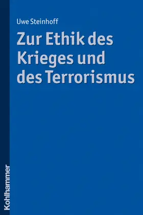 Steinhoff |  Zur Ethik des Krieges und des Terrorismus | Buch |  Sack Fachmedien