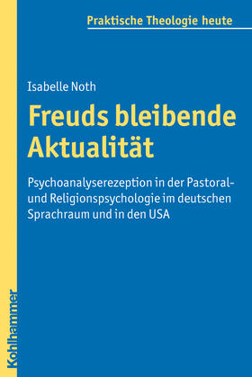 Noth |  Freuds bleibende Aktualität | Buch |  Sack Fachmedien