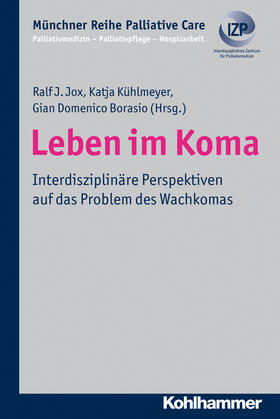Jox / Borasio / Kühlmeyer | Leben im Koma | Buch | 978-3-17-021755-3 | sack.de