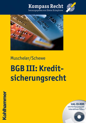 Muscheler / Schewe |  BGB III: Kreditsicherungsrecht | Buch |  Sack Fachmedien