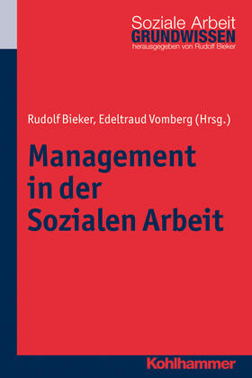 Vomberg / Bieker |  Management in der Sozialen Arbeit | Buch |  Sack Fachmedien