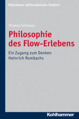 Schmaus |  Philosophie des Flow-Erlebens | Buch |  Sack Fachmedien