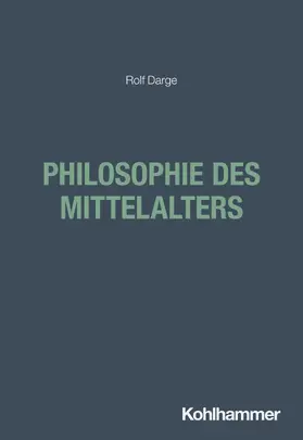 Darge |  Philosophie des Mittelalters | Buch |  Sack Fachmedien