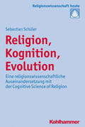 Schüler |  Religion, Kognition, Evolution | Buch |  Sack Fachmedien