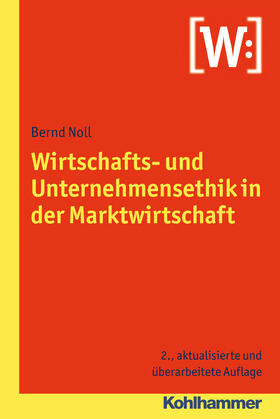 Noll | Noll, B: Wirtschafts- und Unternehmensethik | Buch | 978-3-17-021839-0 | sack.de