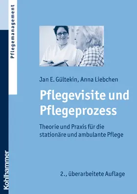 Gültekin / Liebchen |  Pflegevisite und Pflegeprozess | Buch |  Sack Fachmedien