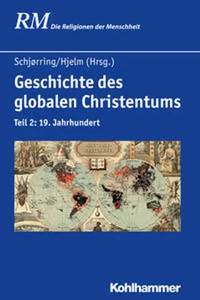 Schjørring / Hjelm |  Geschichte des globalen Christentums | Buch |  Sack Fachmedien