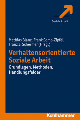 Blanz / Como-Zipfel / Schermer |  Verhaltensorientierte Soziale Arbeit | Buch |  Sack Fachmedien