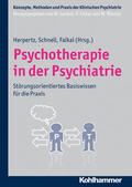 Herpertz / Schnell / Falkai |  Psychotherapie in der Psychiatrie | Buch |  Sack Fachmedien
