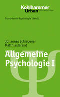 Brand / Schiebener |  Allgemeine Psychologie I | Buch |  Sack Fachmedien