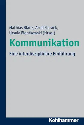 Blanz / Florack / Piontkowski |  Kommunikation | Buch |  Sack Fachmedien