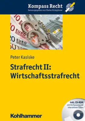 Kasiske |  Strafrecht II: Wirtschaftsstrafrecht | Buch |  Sack Fachmedien