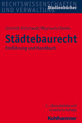 Schmidt-Eichstaedt / Weyrauch / Zemke | Städtebaurecht | Buch | 978-3-17-022089-8 | sack.de