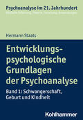Staats |  Entwicklungspsychologische Grundlagen der Psychoanalyse 01 | Buch |  Sack Fachmedien