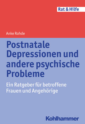 Rohde |  Postnatale Depressionen und andere psychische Probleme | Buch |  Sack Fachmedien