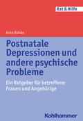 Rohde |  Postnatale Depressionen und andere psychische Probleme | Buch |  Sack Fachmedien