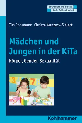 Rohrmann / Wanzeck-Sielert |  Mädchen und Jungen in der KiTa | Buch |  Sack Fachmedien