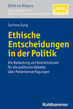 Jung | Ethische Entscheidungen in der Politik | Buch | 978-3-17-022124-6 | sack.de