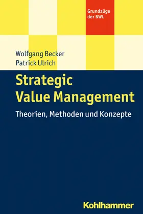 Ulrich / Becker |  Strategic Value Management | Buch |  Sack Fachmedien