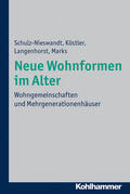 Schulz-Nieswandt / Köstler / Langenhorst |  Neue Wohnformen im Alter | Buch |  Sack Fachmedien