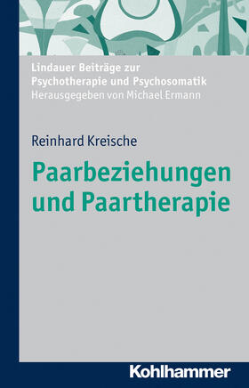 Kreische |  Paarbeziehungen und Paartherapie | Buch |  Sack Fachmedien