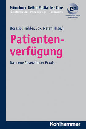 Borasio / Heßler / Jox |  Patientenverfügung | Buch |  Sack Fachmedien