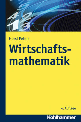 Peters | Wirtschaftsmathematik | Buch | 978-3-17-022195-6 | sack.de