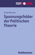 Riescher |  Spannungsfelder der Politischen Theorie | Buch |  Sack Fachmedien