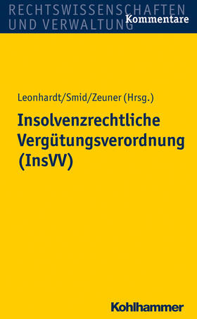 Zeuner / Amberger / Leonhardt | Insolvenzrechtliche Vergütungsverordnung (InsVV) | Buch | 978-3-17-022236-6 | sack.de