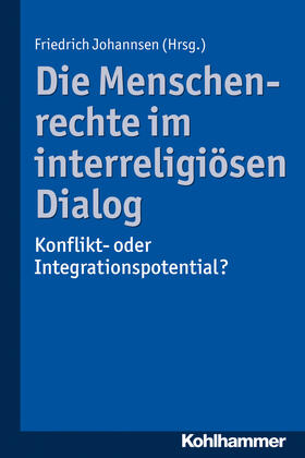 Johannsen | Die Menschenrechte im interreligiösen Dialog | Buch | 978-3-17-022240-3 | sack.de
