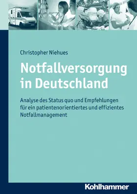 Niehues |  Notfallversorgung in Deutschland | Buch |  Sack Fachmedien