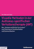 Bernard-Opitz |  Visuelle Methoden in der Autismus-spezifischen Verhaltenstherapie (AVT) | Buch |  Sack Fachmedien