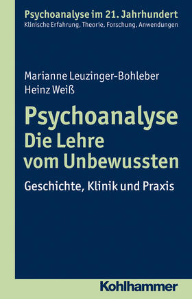 Leuzinger-Bohleber / Weiß |  Psychoanalyse - Die Lehre vom Unbewussten | Buch |  Sack Fachmedien