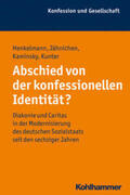 Henkelmann / Jähnichen / Kaminsky |  Abschied von der konfessionellen Identität? | Buch |  Sack Fachmedien